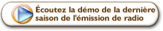 &Eacute;coutez des extraits audio des derni&egrave;res saisons