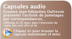 Capsule audio! Cliquez ici pour &eacute;couter.
