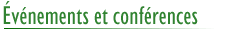 &Eacute;v&eacute;nements et conf&eacute;rences
