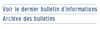 Voir le dernier bulletin d'informations